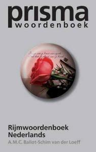 Prisma Rijmwoordenboek / Prisma Taal 9789027432728, Verzenden, A.M.C. Ballot-Schim van der Loeff