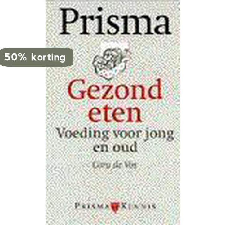 Gezond eten / Prisma kennis 9789027446183 Cora de Vos, Livres, Science, Envoi