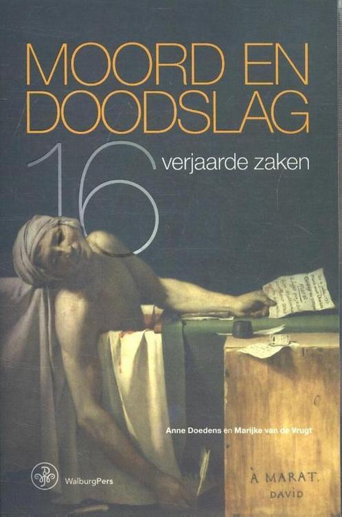 Moord en doodslag 9789462491823 Anne Doedens, Boeken, Geschiedenis | Nationaal, Gelezen, Verzenden