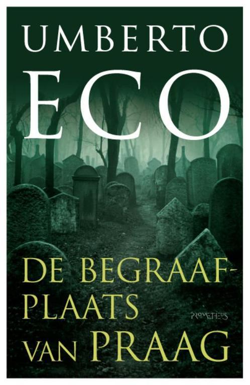 Begraafplaats Van Praag 9789044617313 Umberto Eco, Livres, Romans, Envoi