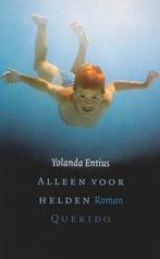 Alleen Voor Helden 9789021433561, Livres, Verzenden, Yolanda Entius