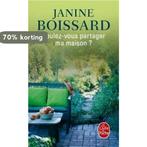 Voulez-vous partager ma maison? 9782253069850, Boeken, Verzenden, Gelezen, Janine Boissard
