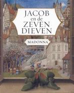 Jacob en de zeven dieven 9789050006439 Madonna, Boeken, Verzenden, Gelezen, Madonna