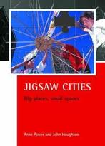 Case studies on poverty, place and policy: Jigsaw cities:, John Houghton, Anne Power, Verzenden