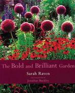 The Bold and Brilliant Garden 9780711217522 Sarah Raven, Verzenden, Sarah Raven