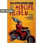 MIDLIFE MEIDEN 9789022520895 Colette Dowling, Boeken, Verzenden, Gelezen, Colette Dowling