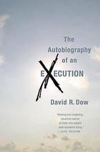 The Autobiography of an Execution by David R. Dow, David R Dow, Gelezen, Verzenden