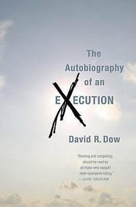The Autobiography of an Execution by David R. Dow, Boeken, Overige Boeken, Gelezen, Verzenden