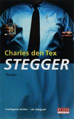 Stegger 9789044510805, Livres, Thrillers, Charles den Tex, C. Den Tex, Verzenden