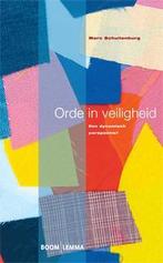 Orde in veiligheid / Veiligheid en samenleving 9789059318816, Verzenden, Zo goed als nieuw, Marc Schuilenburg