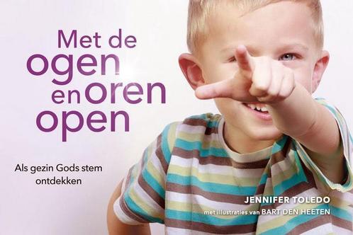 Met de ogen en oren open 9789490489182 Jennifer Toledo, Boeken, Godsdienst en Theologie, Gelezen, Verzenden
