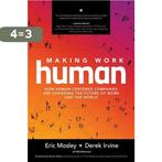 Making Work Human 9781260464207 Eric Mosley, Boeken, Verzenden, Zo goed als nieuw, Eric Mosley