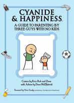 Cyanide & Happiness: A Guide to Parenting by Three Guys with, Zo goed als nieuw, Kris Wilson, Matt Melvin, Verzenden