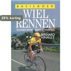 BASISBOEK WIELRENNEN 9789051210538 Hinault, Verzenden, Gelezen, Hinault