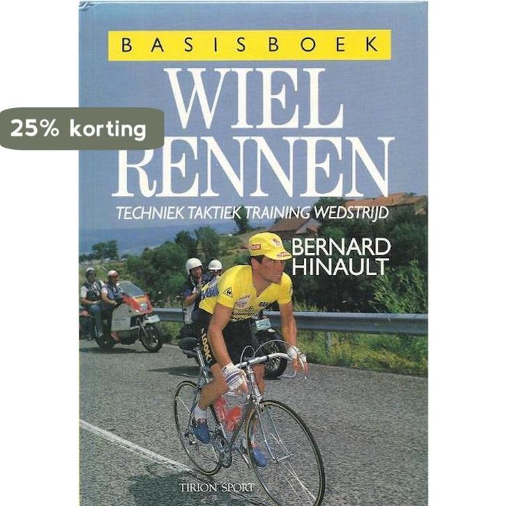 BASISBOEK WIELRENNEN 9789051210538 Hinault, Boeken, Hobby en Vrije tijd, Gelezen, Verzenden
