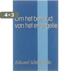 Om het behoud van het Evangelie 9789024415328, Verzenden, Gelezen, Edward Schillebeeckx