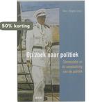 Op zoek naar politiek 9789033461255, Verzenden, Gelezen