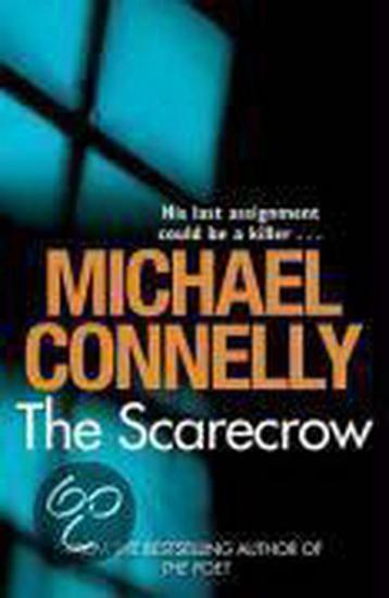 The Scarecrow 9781409103400 Michael Connelly, Verzenden, Michael Connelly
