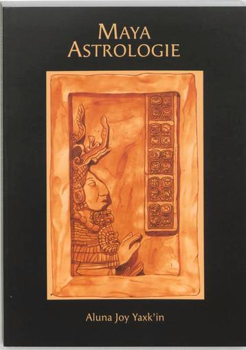 Maya Astrologie 9789077463048 A.J. Yaxkin, Livres, Verzenden, A.J. Yaxk'in