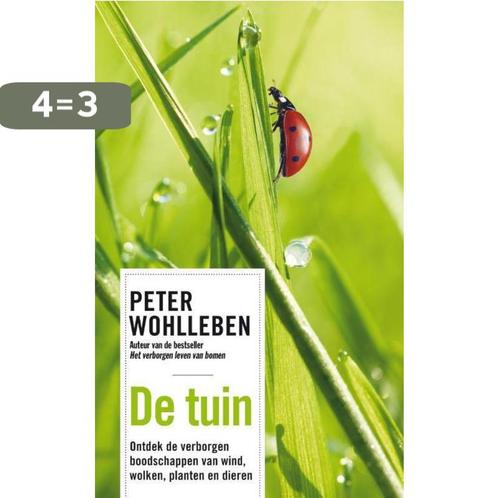 De tuin 9789400511064 Peter Wohlleben, Boeken, Hobby en Vrije tijd, Zo goed als nieuw, Verzenden