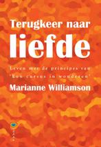 Terugkeer naar liefde 9789072455499 Marianne Williamson, Boeken, Verzenden, Gelezen, Marianne Williamson