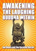 Awakening the Laughing Buddha within, Hoare, Joe, Verzenden, The Barefoot Doctor, Joe Hoare