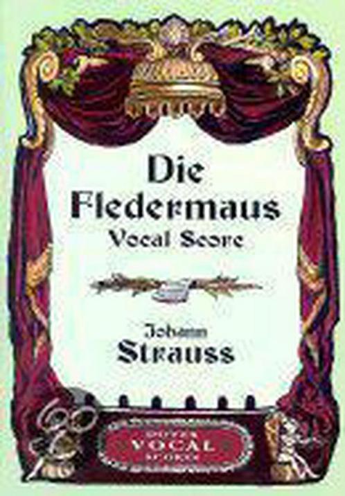 Die Fledermaus Vocal Score 9780486413839, Boeken, Overige Boeken, Gelezen, Verzenden
