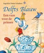 Delfts Blauw Een vaas voor de prinses, Nieuw, Nederlands, Verzenden