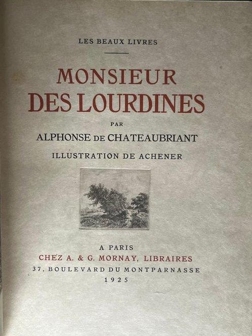 Alphonse de Châteaubriant / Achener - Monsieur des Lourdines, Antiek en Kunst, Antiek | Boeken en Manuscripten