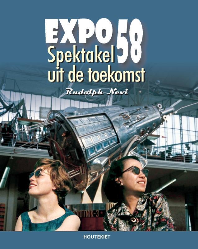 Expo 58 9789089246660 Rudolph Nevi, Boeken, Geschiedenis | Wereld, Zo goed als nieuw, Verzenden