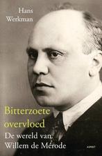 Bitterzoete overvloed 9789461530394 Hans Werkman, Verzenden, Gelezen, Hans Werkman