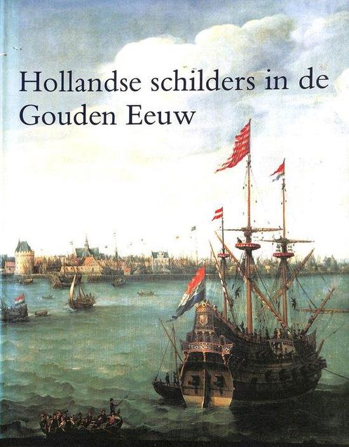 Hollandse schilders in de Gouden Eeuw 9789029084529, Boeken, Kunst en Cultuur | Beeldend, Zo goed als nieuw, Verzenden