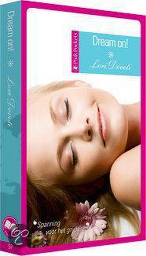 Dream on! 9789037828924, Boeken, Chicklit, Gelezen, Verzenden