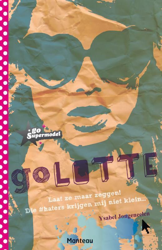 Go Lotte 9789022328453 Ysabel Jongeneelen, Boeken, Kinderboeken | Kleuters, Zo goed als nieuw, Verzenden