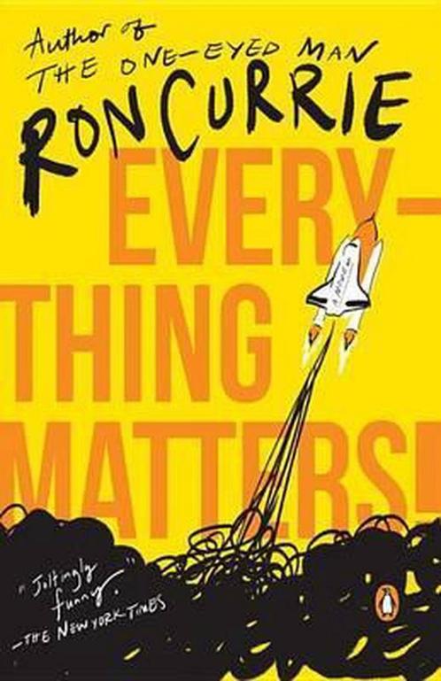 Everything Matters! 9780143117513 Ron Currie, Livres, Livres Autre, Envoi