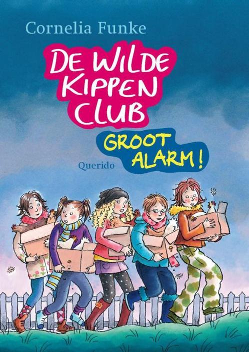 De Wilde Kippen Club Deel 3 - Groot Alarm 9789045105598, Livres, Livres pour enfants | Jeunesse | 10 à 12 ans, Envoi