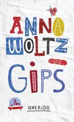 Gips 9789045117829, Boeken, Kinderboeken | Jeugd | 10 tot 12 jaar, Gelezen, Anna Woltz, Verzenden