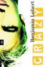 Crazy 9783570305805 Benjamin Lebert, Boeken, Taal | Duits, Verzenden, Gelezen, Benjamin Lebert