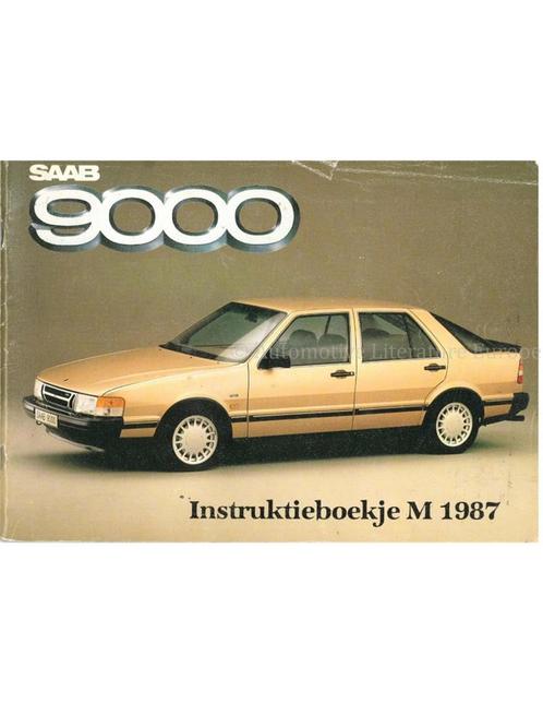 1987 SAAB 9000 INSTRUCTIEBOEKJE NEDERLANDS, Auto diversen, Handleidingen en Instructieboekjes, Ophalen of Verzenden