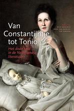 Van Constantijntje tot Tonio 9789087047238, Boeken, Verzenden, Zo goed als nieuw