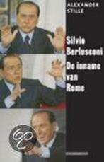 Silvio Berlusconi De Inname Van Rome 9789045014579, Boeken, Geschiedenis | Wereld, Gelezen, Alexander Stilwell, Verzenden