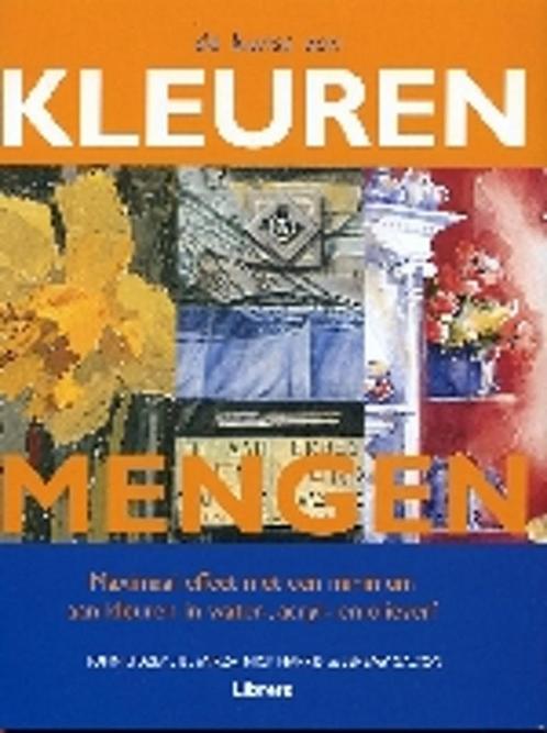 De kunst van kleuren mengen 9789057641701 J. Lidzey, Boeken, Hobby en Vrije tijd, Zo goed als nieuw, Verzenden