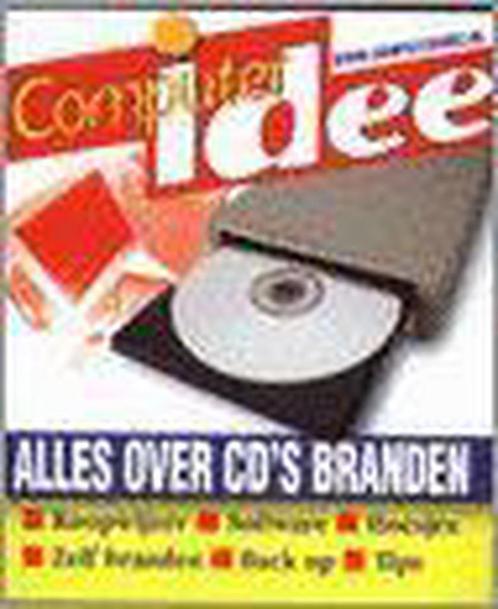 Alles over CDs branden / Computeridee 9789058550729, Boeken, Informatica en Computer, Gelezen, Verzenden