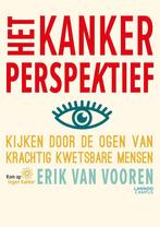Het kanker perspektief 9789401437936 Erik Van Vooren, Verzenden, Erik Van Vooren