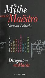 De Mythe van de Maestro 9789025724375, Livres, Musique, N. Lebrecht, Verzenden