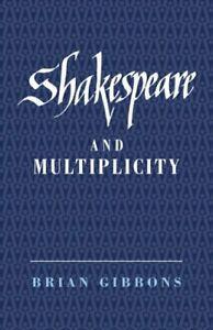 Shakespeare and Multiplicity. Gibbons, Brian   .=, Livres, Livres Autre, Envoi