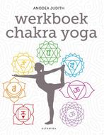 Werkboek chakra yoga 9789401302722 Anodea Judith, Boeken, Verzenden, Gelezen, Anodea Judith