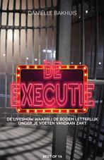 De executie 9789000365975 Daniëlle Bakhuis, Verzenden, Daniëlle Bakhuis