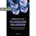 Vloeibare waarden 9789028976870 Herman de Dijn, Verzenden, Gelezen, Herman de Dijn