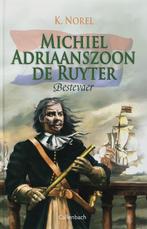 Michiel Adriaanszoon de Ruyter 9789026613821 K. Norel, Boeken, Verzenden, Zo goed als nieuw, K. Norel